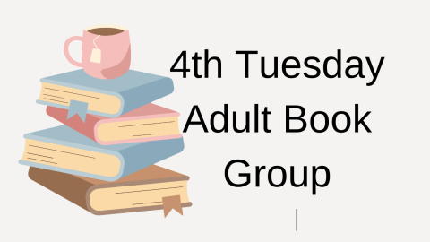 4th Tuesday Adult Book Group
