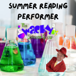 A background photo with beakers full of colorful liquid with the words "Summer Reading Performer: The Wacky Science Show" 